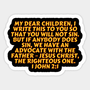 Bible Verse 1 John 2:1 Sticker